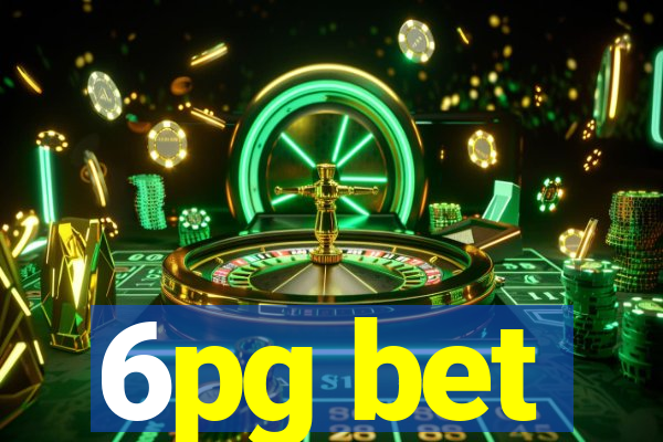 6pg bet